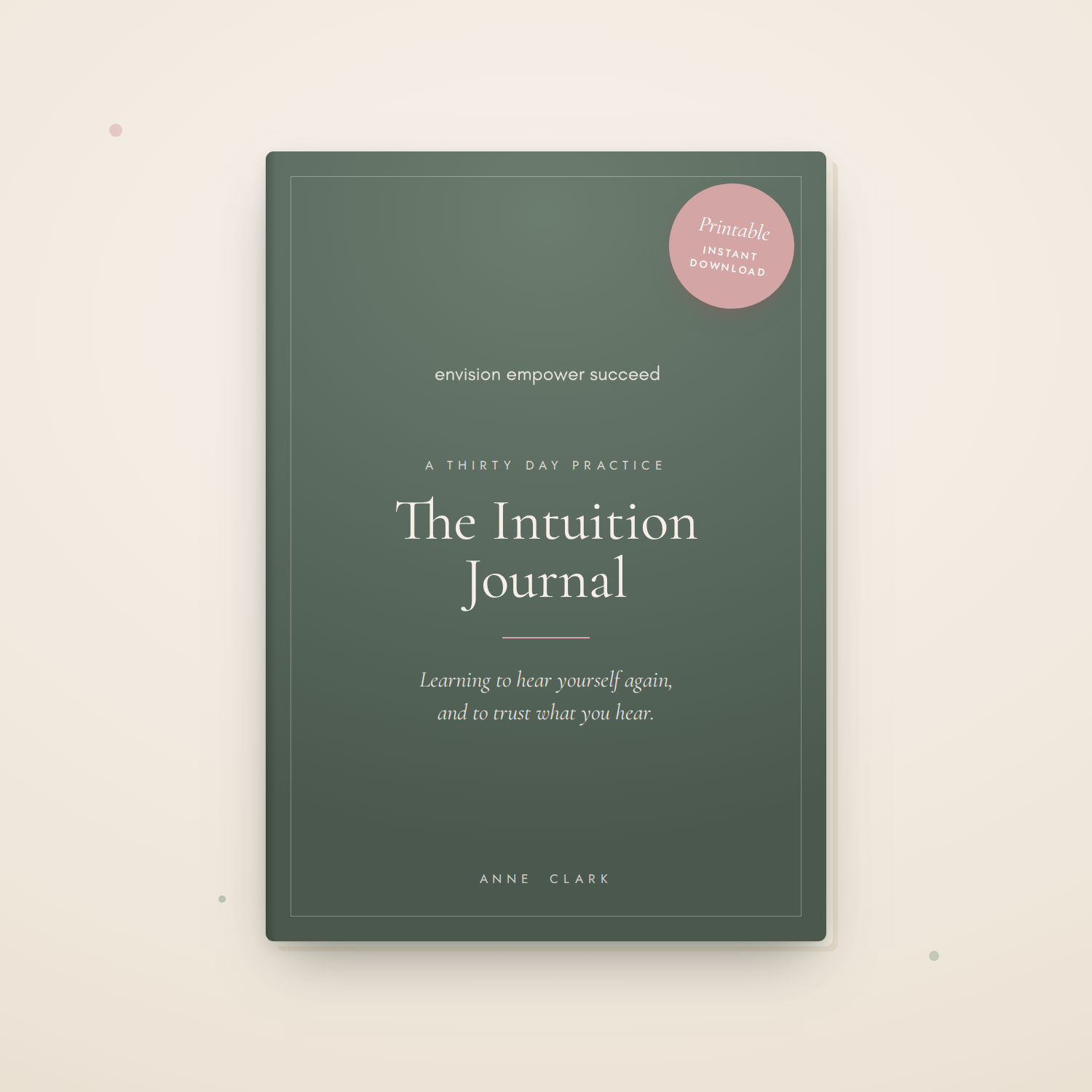 The Intuition Journal: A 30-Day Practice to Trust Your Inner Voice